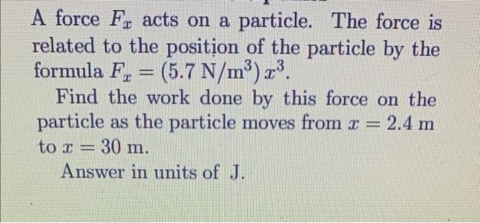 Solved 3 3 2 A force Fc acts on a particle. The force is | Chegg.com