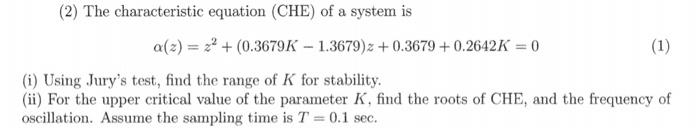 Solved (2) The characteristic equation (CHE) of a system is | Chegg.com