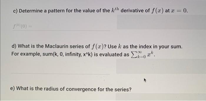 Solved Find The Maclaurin Series For The Given Function 5989