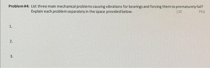 Solved Problem #4: List Three Main Mechanical Problems | Chegg.com