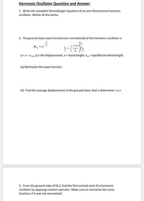 Solved Harmonic Oscillator Question and Answer 1. Write the