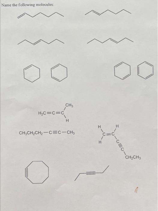 Solved Name The Following Molecules Ch Ch Ch Ccch