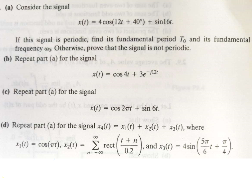 Solved (a) Consider the signal x(t) = 4 cos(12t + 40°) +
