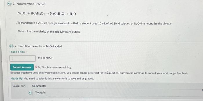 Solved 1. Neutralization Reaction: NaOH+HC2H3O2→NaC2H3O2+H2O | Chegg.com