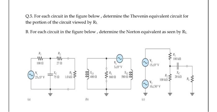 Solved Q.5. For each circuit in the figure below , determine | Chegg.com