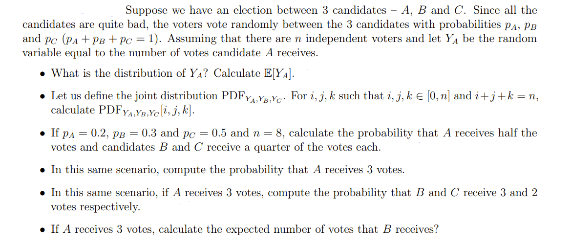 Solved Suppose We Have An Election Between 3 Candidates - A, | Chegg.com