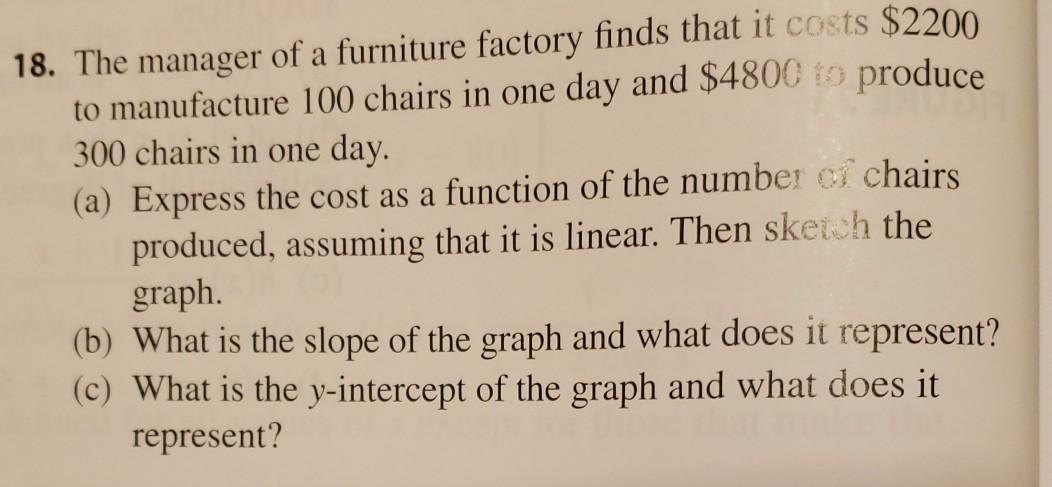 Solved 18. The manager of a furniture factory finds that it | Chegg.com