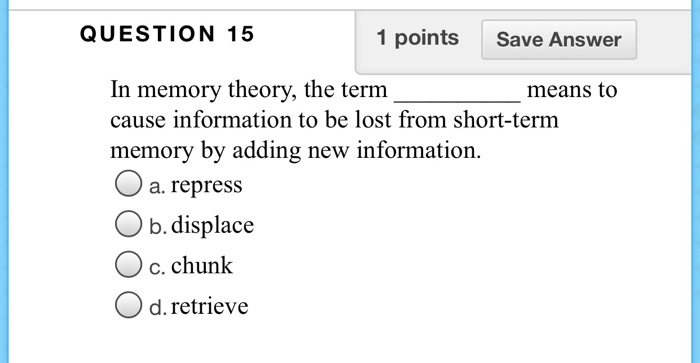 Solved QUESTION 15 1 Points Save Answer In Memory Theory, | Chegg.com