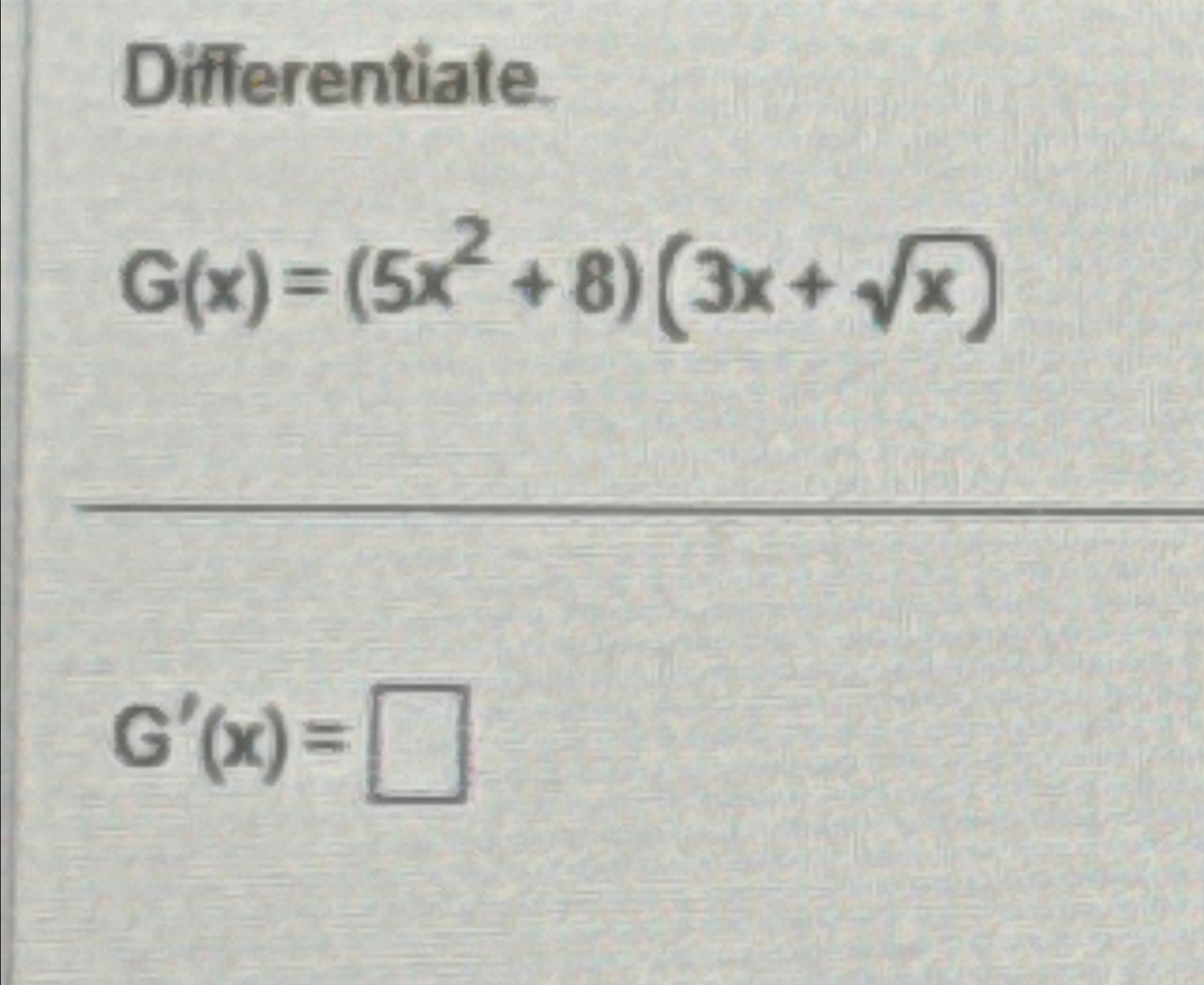 solved-differentiate-g-x-5x2-8-3x-x2-g-x-chegg