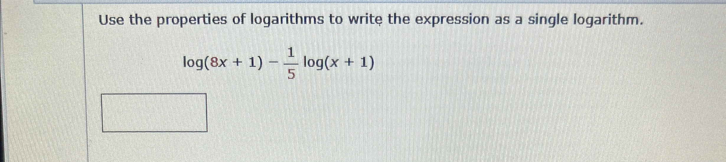solved-use-the-properties-of-logarithms-to-write-the-chegg