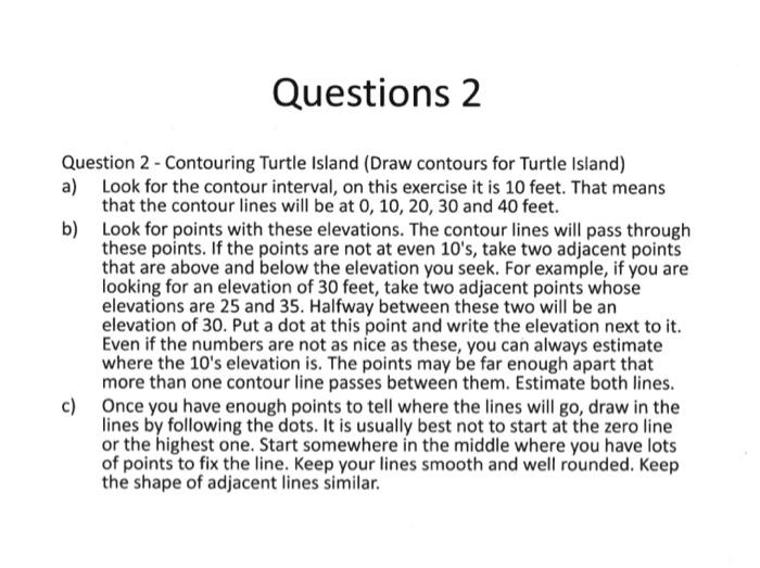 Solved Questions 2 Question 2 - Contouring Turtle Island | Chegg.com