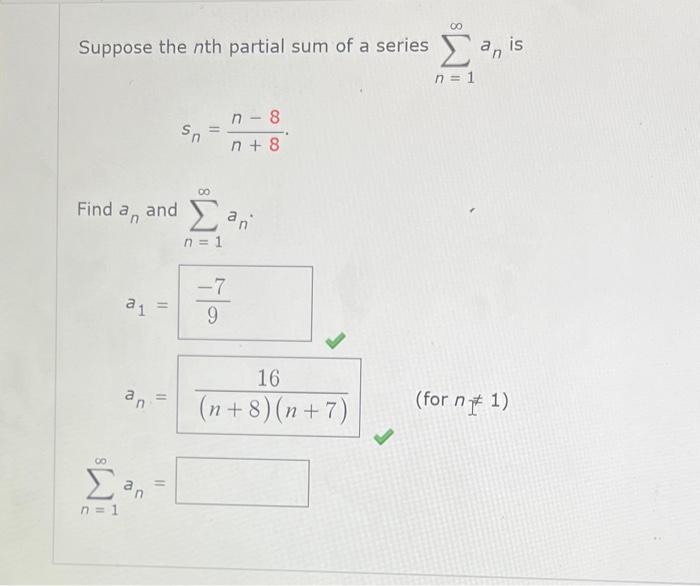 Solved Suppose the nth partial sum of a series ∑n=1∞an is | Chegg.com
