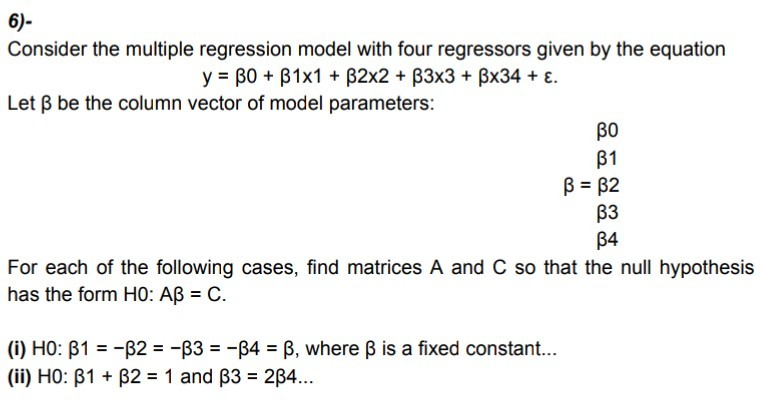 Solved 6)- Consider the multiple regression model with four | Chegg.com