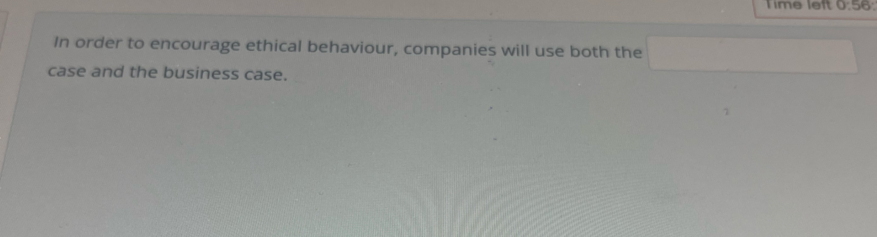 Solved In order to encourage ethical behaviour, companies | Chegg.com