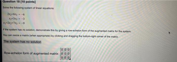 Solved Question 18 (10 points) Solve the following system of | Chegg.com