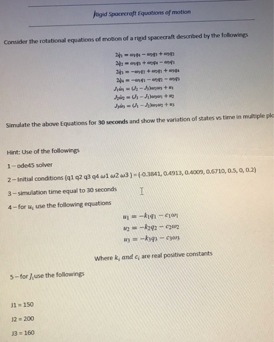 Solved Rigid Spacecraft Equations of motion Consider the