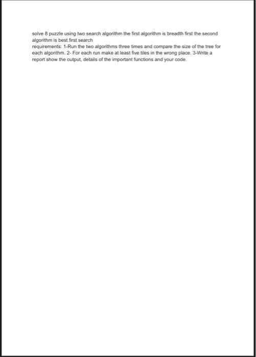 Solved solve 8 puzzle using two search algorithm the first | Chegg.com