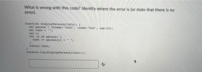 Solved What is wrong with this code? Identify where the | Chegg.com