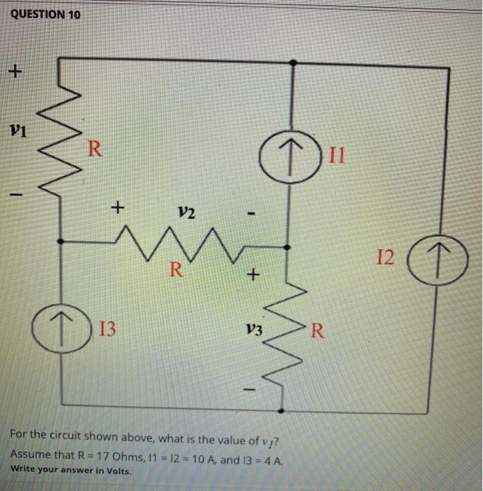Solved QUESTION 10 + Vi R 11 + V2 12 R + D 13 V3 >R 
