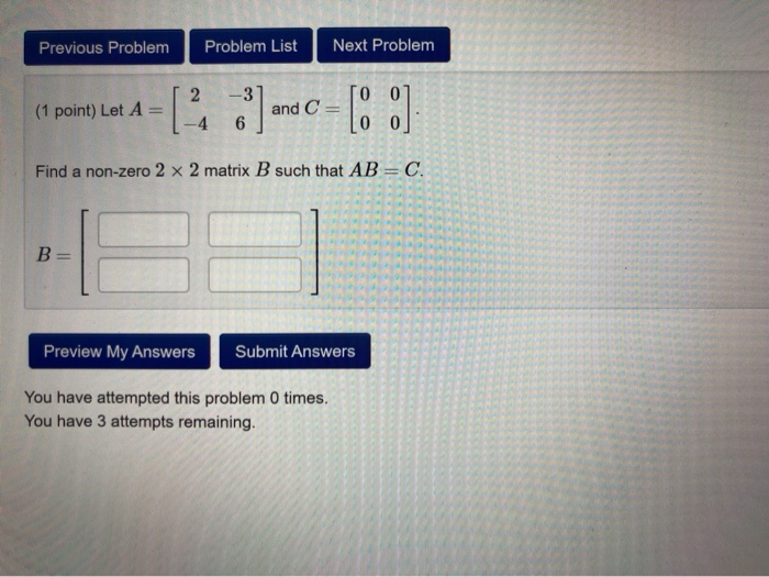 Solved Previous Problem Problem List Next Problem 2 --3 0 0 | Chegg.com