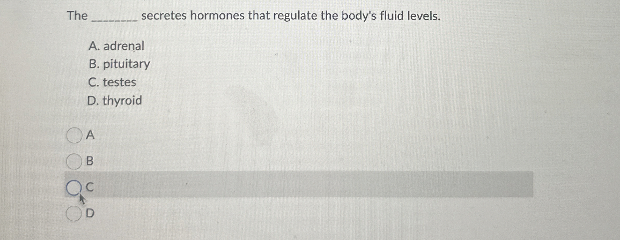 Solved Thesecretes hormones that regulate the body's fluid | Chegg.com
