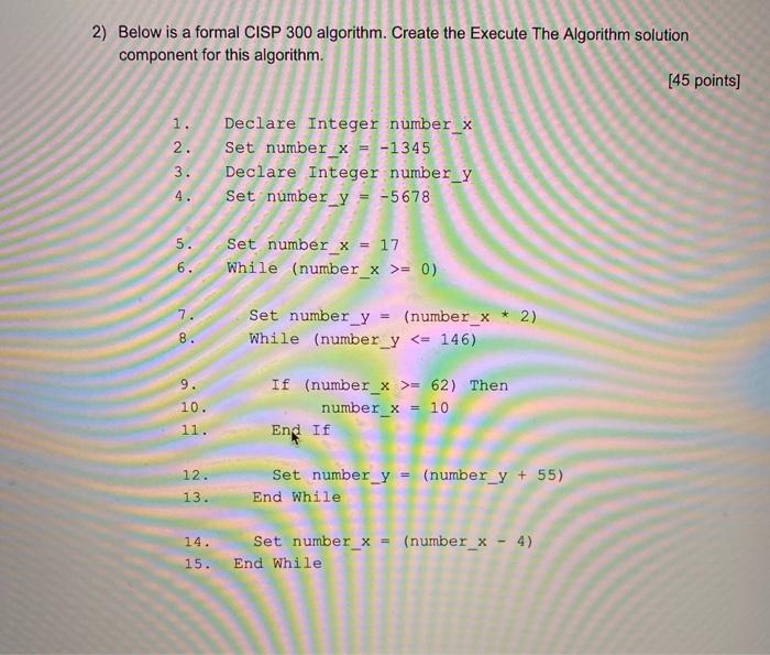 Solved 1) Complete the Write The Algorithm solution | Chegg.com
