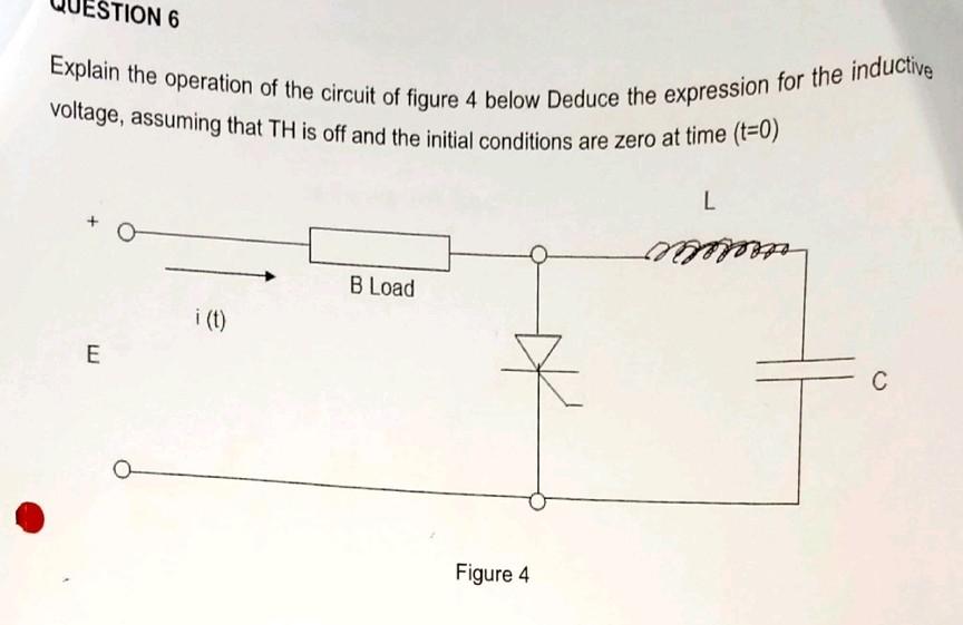 Explain the operation of the circuit of figure 4 | Chegg.com