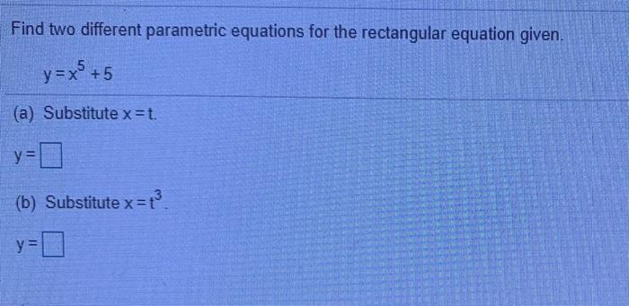 Solved Find two different parametric equations for the | Chegg.com