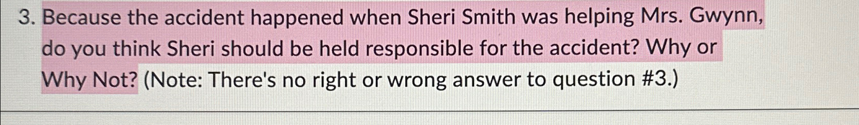 Solved Because the accident happened when Sheri Smith was | Chegg.com