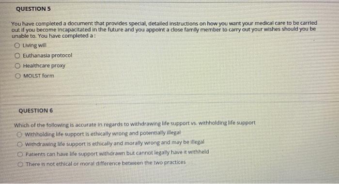 QUESTIONS You have completed a document that provides special, detalled instructions on how you want your medical care to be
