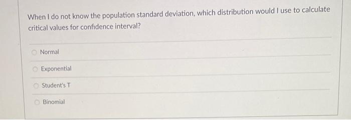 Solved When I do not know the population standard deviation, | Chegg.com