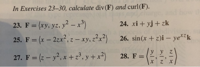 Solved In Exercises 23 30 Calculate Div F And Curl F 24