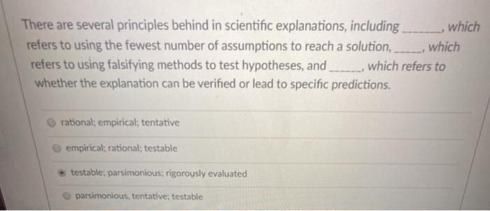 Solved There are several principles behind in scientific | Chegg.com