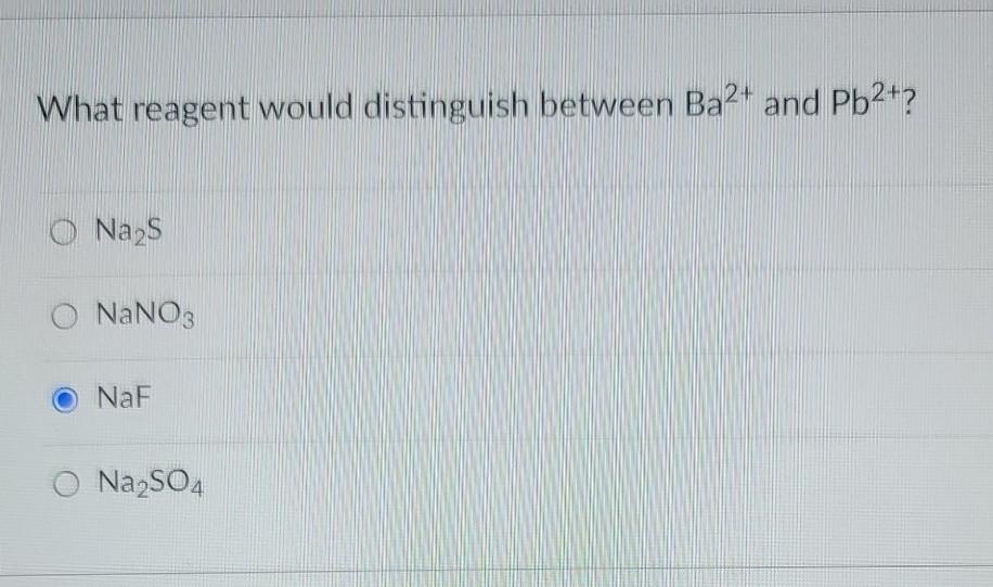 solved-what-reagent-would-distinguish-between-ba2-and-pb2-chegg