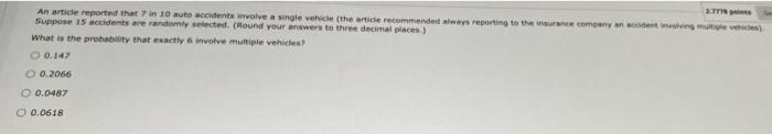 Solved An article reported that 7 in 10 auto accidents | Chegg.com