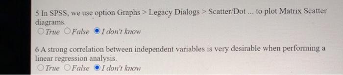 Solved 5 In SPSS, we use option Graphs > Legacy Dialogs > | Chegg.com