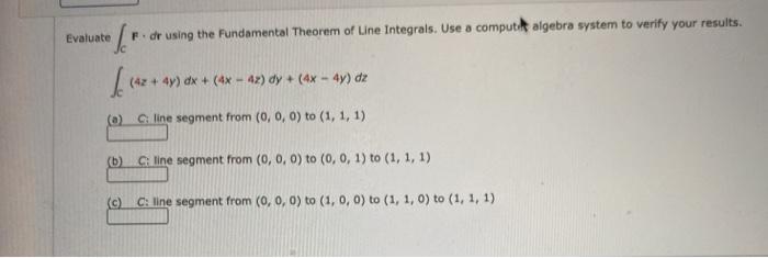 Solved Evaluate F. dr using the fundamental Theorem of Line | Chegg.com