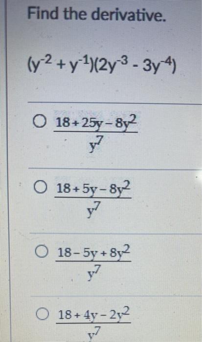 Solved Find The Derivative Y−2 Y−1 2y−3−3y−4