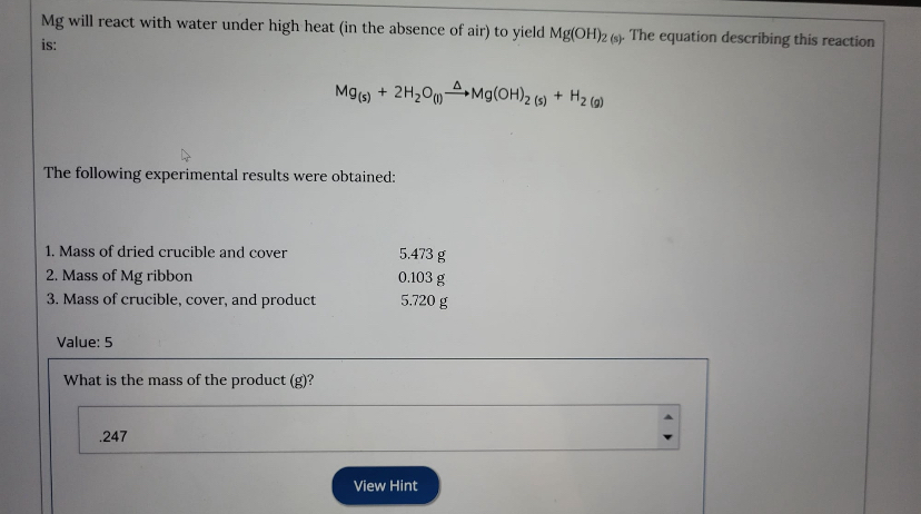 Solved Mg will react with water under high heat (in the | Chegg.com