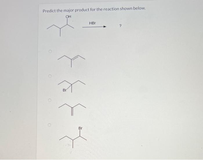 Solved Predict The Major Product For The Reaction Shown | Chegg.com