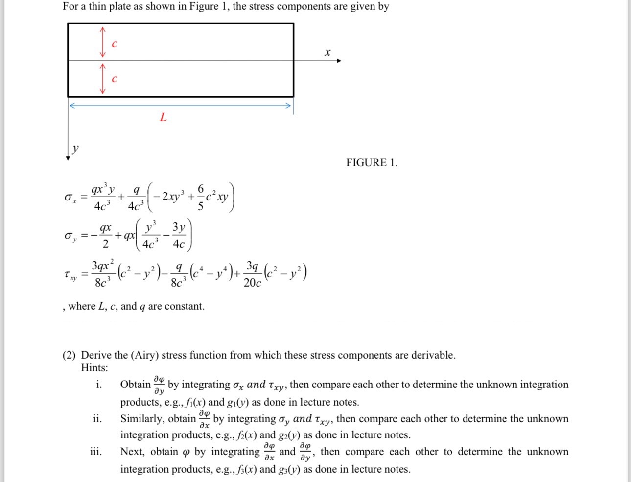 Solved For a thin plate as shown in Figure 1, ﻿the stress | Chegg.com