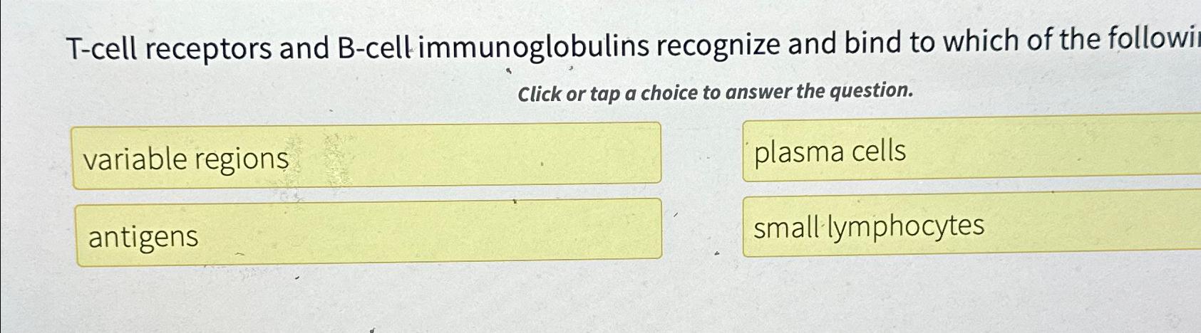 Solved T-cell Receptors And B-cell Immunoglobulins Recognize | Chegg.com