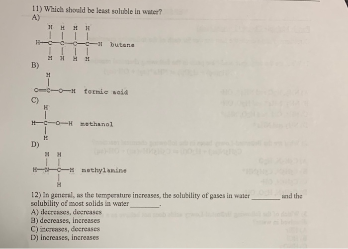 Solved 11) Which Should Be Least Soluble In Water? A) Н H- | Chegg.com Solved 11) Which Should Be Least Soluble In Water? A) Н H- | Chegg.com