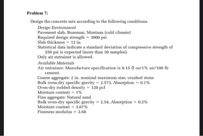 Solved Problem 7: Design the concrete mix according to the | Chegg.com