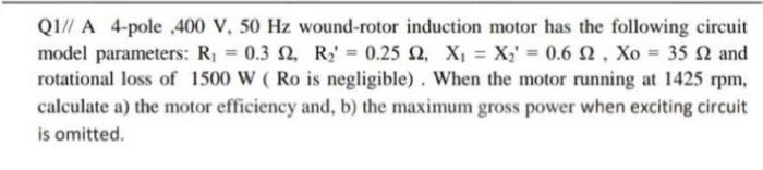 Solved Q1// A 4-pole .400 V, 50 Hz wound-rotor induction | Chegg.com