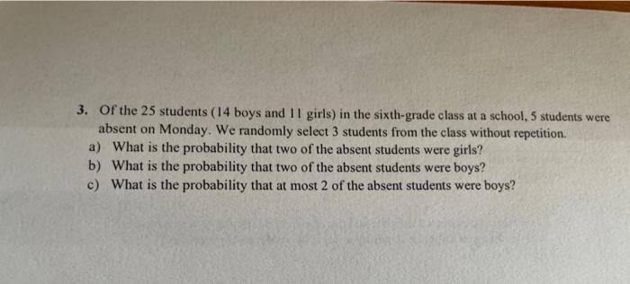 Solved 3. Of the 25 students (14 boys and 11 girls) in the | Chegg.com