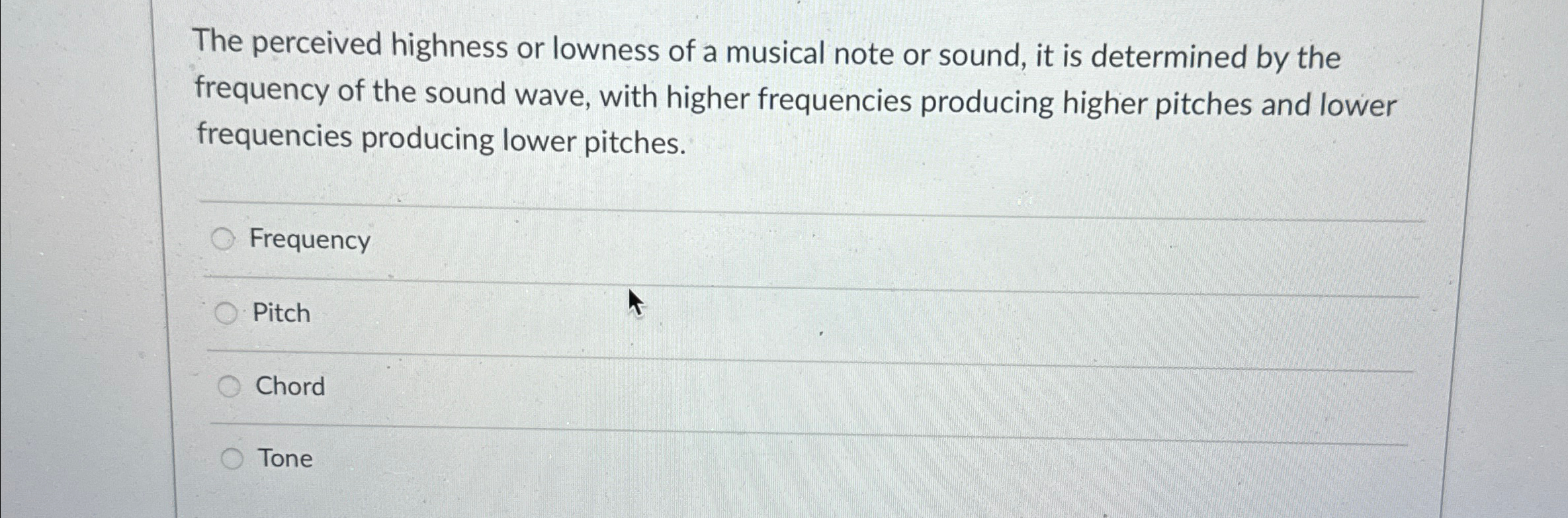 Solved The perceived highness or lowness of a musical note