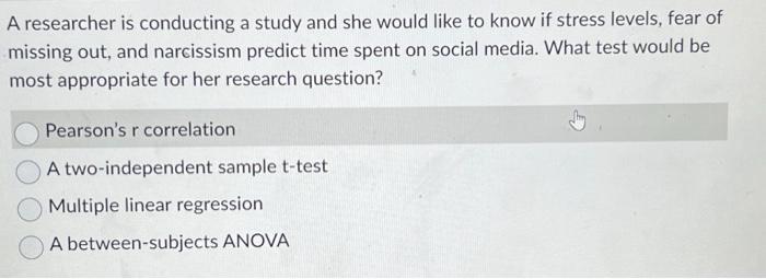 Solved A researcher is conducting a study and she would like | Chegg.com