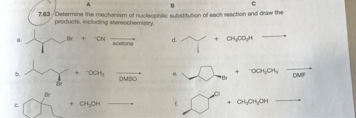 Solved В 7.63 /Determine the mechanism of nucleophilic | Chegg.com