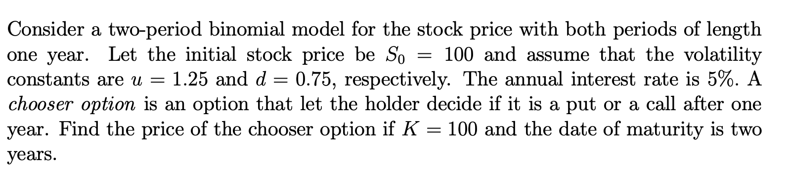 Solved Consider a two-period binomial model for the stock | Chegg.com